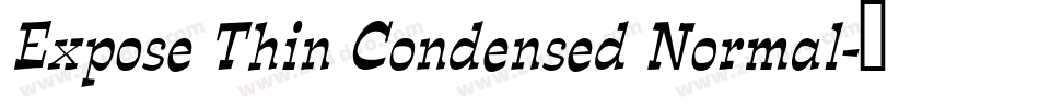 Expose Thin Condensed Normal字体转换